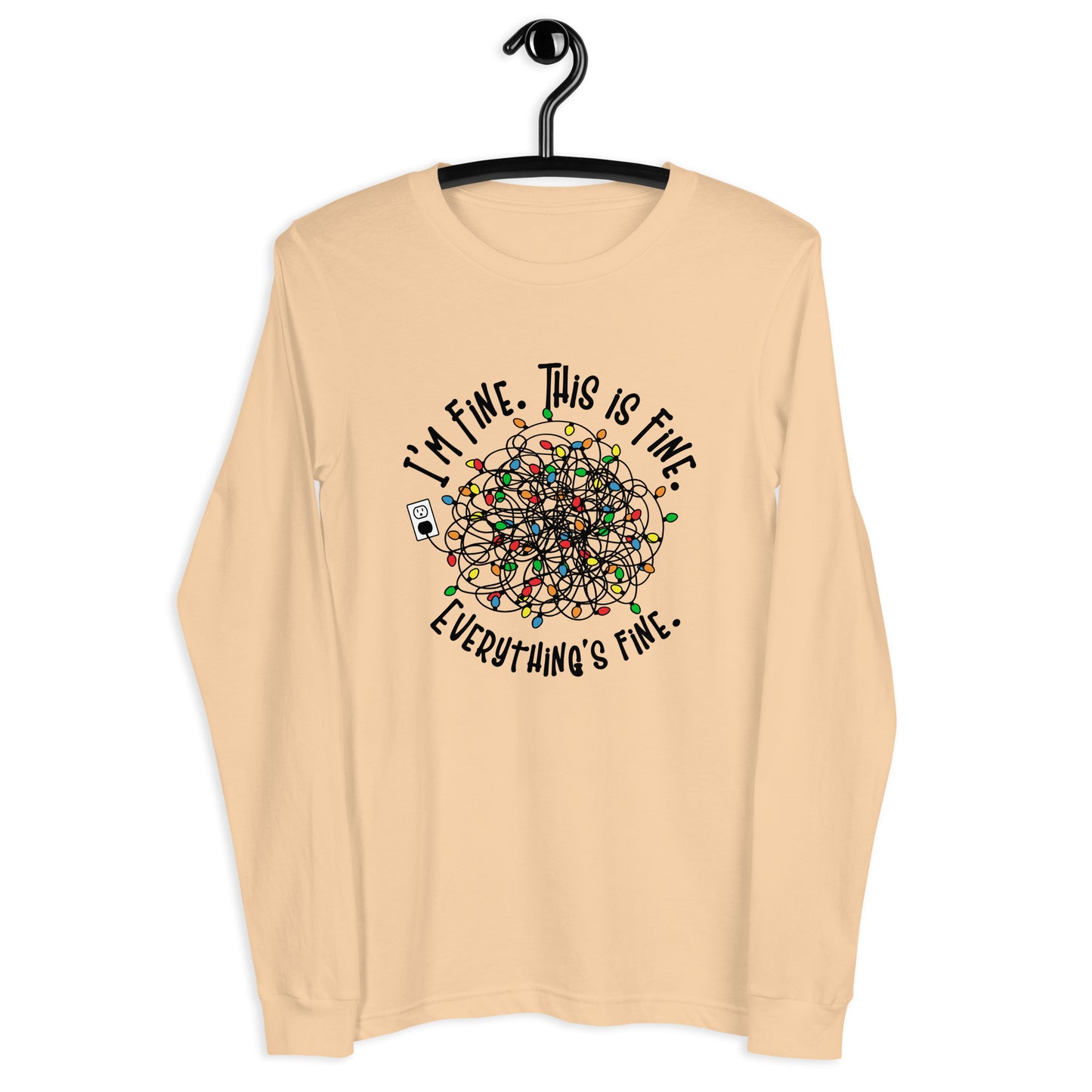 I'm fine...  Unisex Long Sleeve Tee